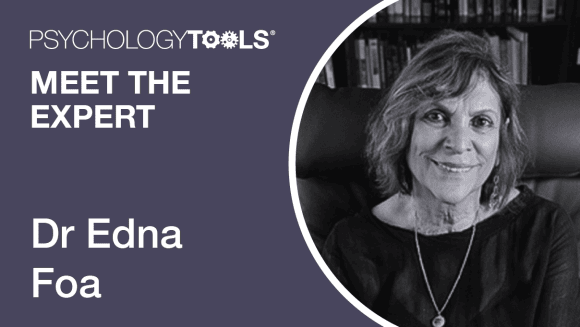 Psychology Tools Meet The Expert Article - Dr Edna Foa