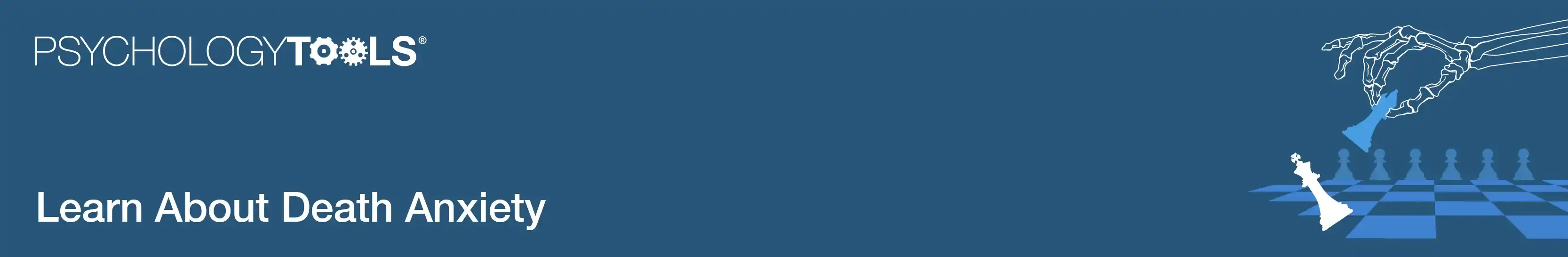 Psychology Tools Article | Learn About Death Anxiety | Banner