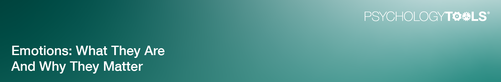Article: Emotions: What they are and why they matter banner