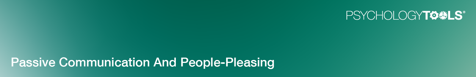 Article: Passive Communication And People-Pleasing banner