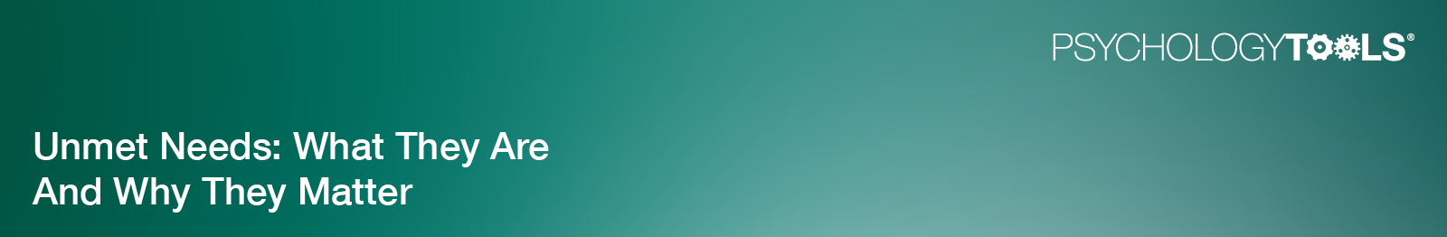 Unmet Needs: What They Are And Why They Matter banner